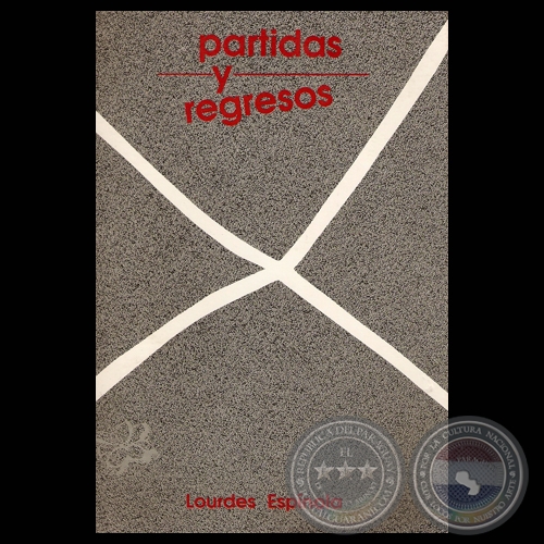 PARTIDAS Y REGRESOS, 1990 - Poemario de LOURDES ESPNOLA