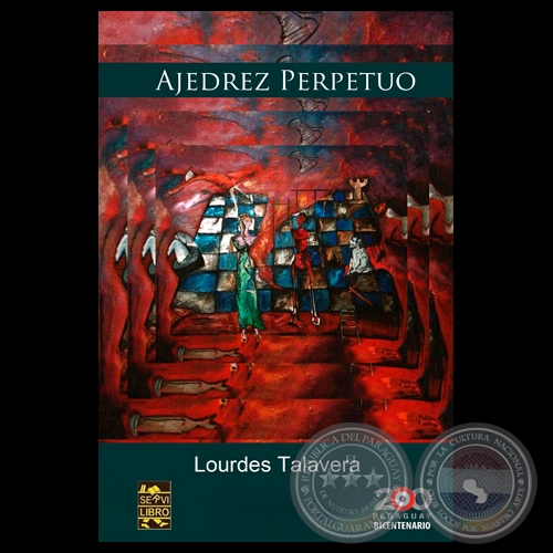 AJEDREZ PERPETUO - Novela de LOURDES TALAVERA - Ao 2011