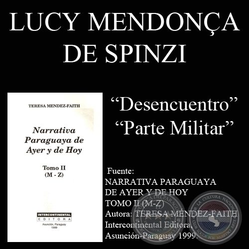 DESENCUENTRO y PARTE MILITAR - Cuentos de LUCY MENDONÇA DE SPINZI
