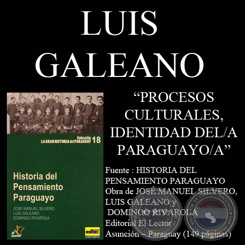 PROCESOS CULTURALES y PROCESOS SOCIALES - Doctor LUIS A. GALEANO