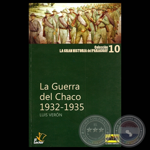 LA GUERRA DEL CHACO (1932-1935) - Autor: LUIS VERN - Martes, 8 de Junio de 2010