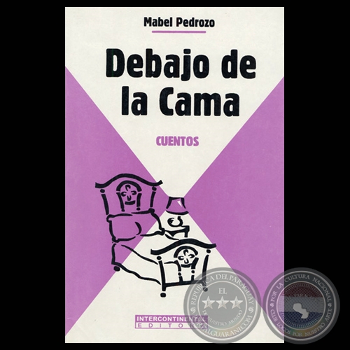 DEBAJO DE LA CAMA - Cuentos de MABEL PEDROZO CIBILIS - Ao 2000