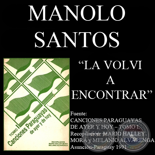 LA VOLVI A ENCONTRAR - Cancin de MANOLO SANTOS