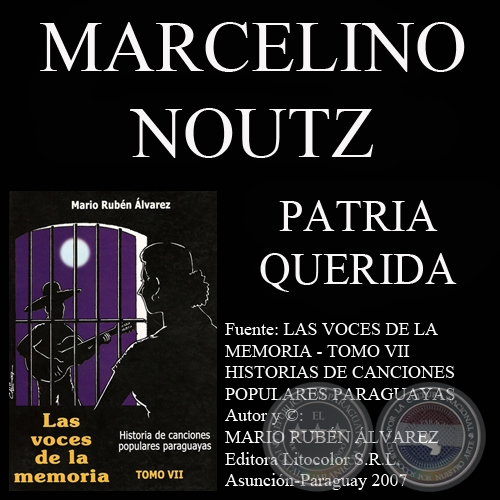 PATRIA QUERIDA - Letra del Padre MARCELINO NOUTZ
