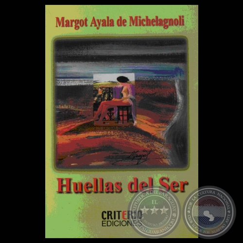 HUELLAS DEL SER, 2006 - Obra de MARGOT AYALA DE MICHELAGNOLI