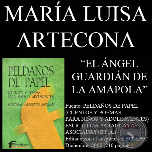 EL NGEL GUARDIN DE LA AMAPOLA (Cuento de MARIALUISA ARTECONA DE THOMPSON)