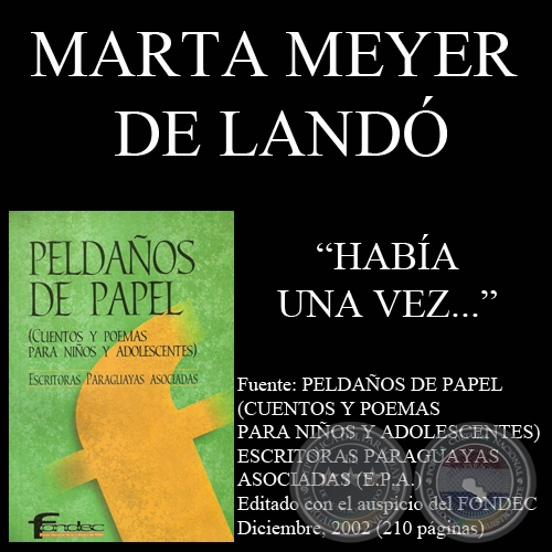 HABA UNA VEZ... - Cuento de MARTA MEYER DE LAND - Ao 2002