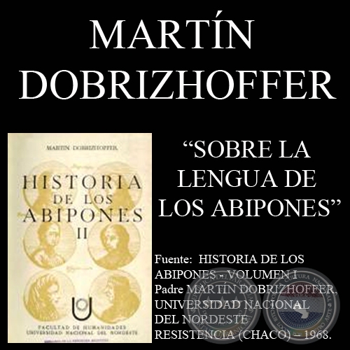 LENGUA DE LOS ABIPONES (Padre MARTN DOBRIZHOFFER)