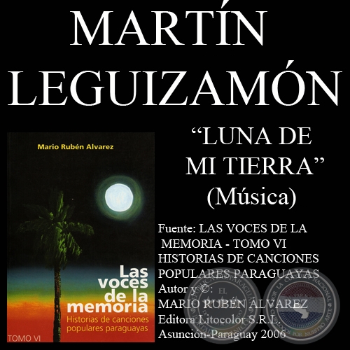 LUNA DE MI TIERRA - Música: MARTÍN LEGUIZAMÓN - Letra: OSCAR MENDOZA