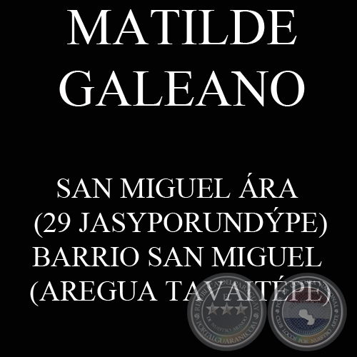 SAN MIGUEL RA - 29 JASYPORUNDPE - Ohai MATILDE GALEANO