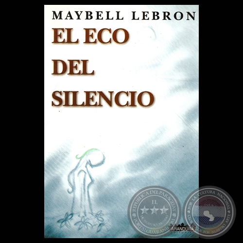 EL ECO DEL SILENCIO - Cuentos de MAYBELL LEBRON - Ao 2006