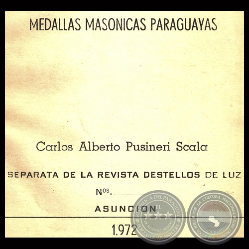 MEDALLAS MASÓNICAS PARAGUAYAS, 1972 - Por CARLOS ALBRETO PUSINERI SCALA