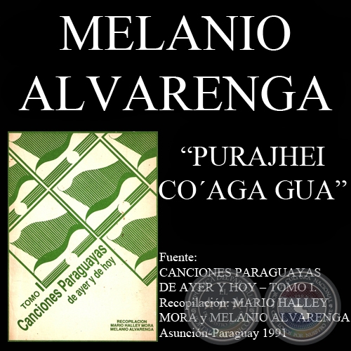 PURAJHEI COAGA GUA - Cancin de MELANIO ALVARENGA