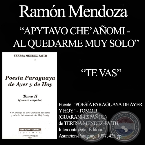 TE VAS y APYTAVO CHEAOMI(AL QUEDARME MUY SOLO) - Poesas de RAMN MENZOZA 