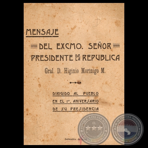 MENSAJE DEL PRESIDENTE DE LA REPBLICA HIGINIO MORNIGO, 1941
