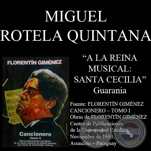 A LA REINA MUSICAL: SANTA CECILIA (Guarania, letra de MIGUEL ROTELA QUINTANA)