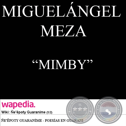 MIMBY - Poesa de MIGUELNGEL MEZA