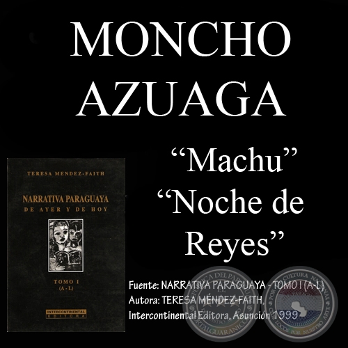 MACHU y NOCHE DE REYES - Cuentos de MONCHO AZUAGA