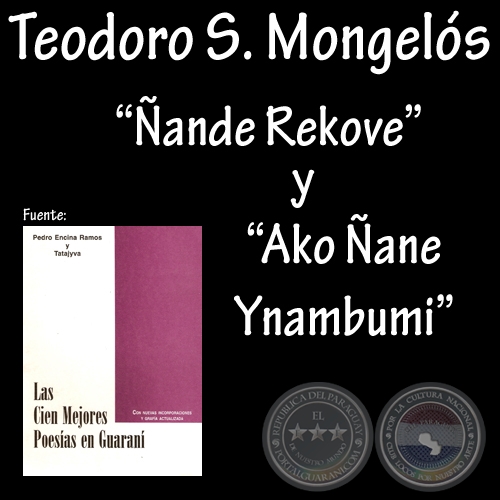 ANDE REKOVE y AKO ANE YNAMBUMI - Poesas en guaran de TEODORO S. MONGELOS