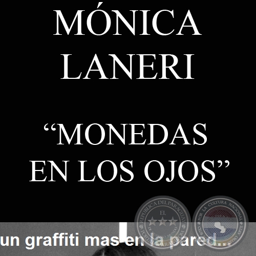 MONEDAS EN LOS OJOS - Por MNICA LANERI