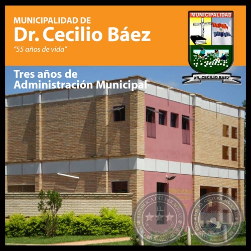 MUNICIPALIDAD DE DR. CECILIO BEZ - INFORME DE GESTIN 2006  2010 - Intendente EMILIANO ROJAS VILLALBA