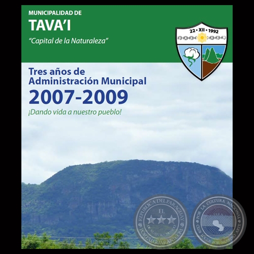 MUNICIPALIDAD DE TAVA’I - ADMINISTRACIÓN MUNICIPAL 2007-2009 - Lic. JOSÉ ELADIO FLORES 