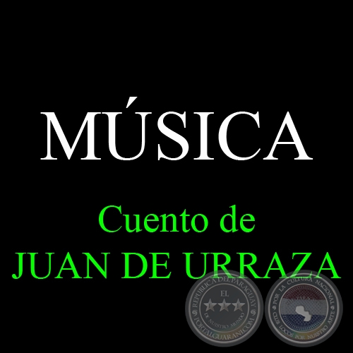 MSICA, 2011 - Cuento de JUAN DE URRAZA