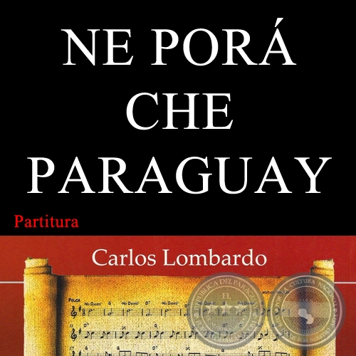 NE POR CHE PARAGUAY (Partitura) - Polca Cancin de CARLOS SOSA MELGAREJO