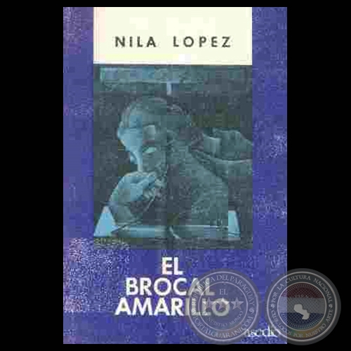 EL BROCAL AMARILLO, 1984 - Poesas de NILA LPEZ