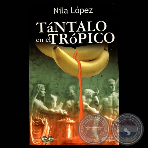 TNTALO EN EL TRPICO, 2000 - Novela de NILA LPEZ)