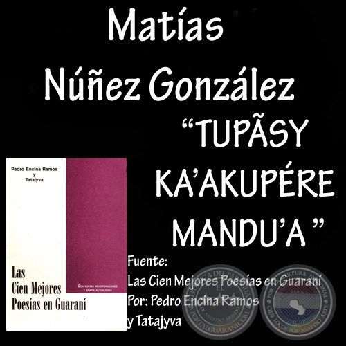 TUPSY KAAKUPRE MANDUA - Poesa en guaran de MATAS NEZ GONZLEZ