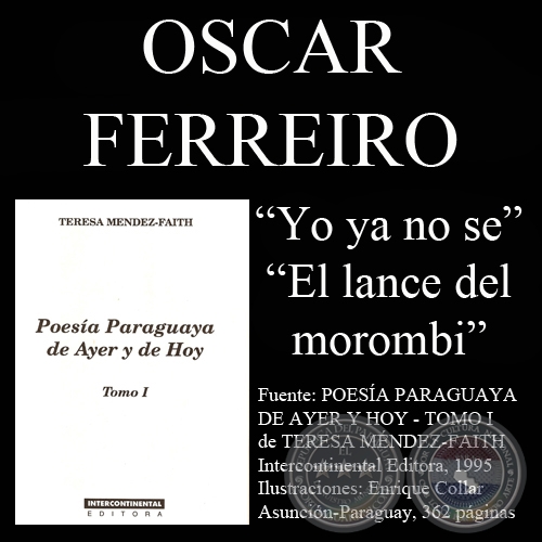 YO YA NO SE y EL LANCE DEL MOROMBI - Poesas de OSCAR FERREIRO