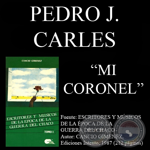 MI CORONEL (Letra y msica de: PEDRO J. CARLES)