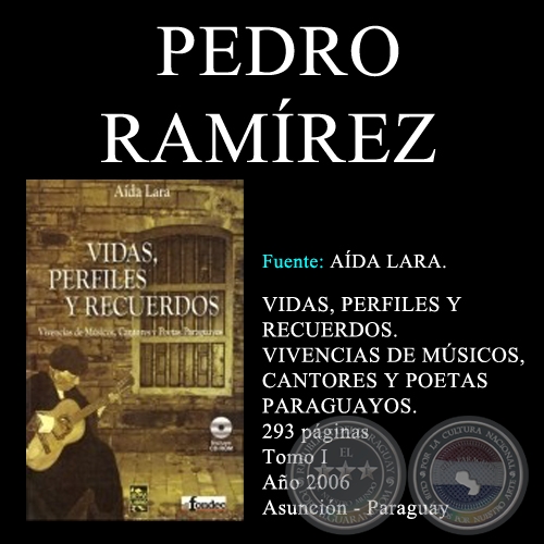 PEDRO RAMREZ - VIDAS, PERFILES Y RECUERDOS (TOMO I)