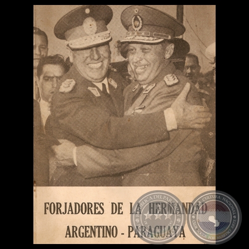 FORJADORES DE LA HERMANDAD ARGENTINO-PARAGUAYA