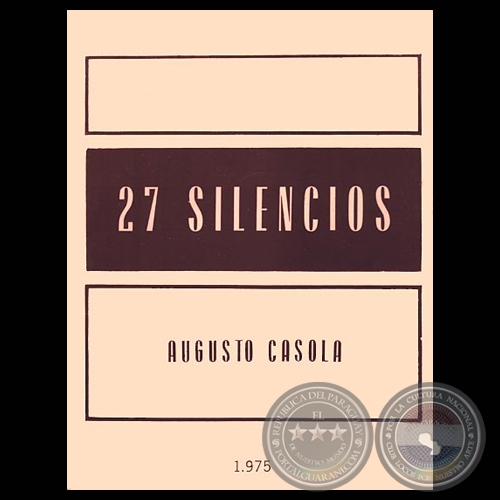 27 SILENCIOS, 1975 - Poemario de AUGUSTO CASOLA - Tapa e ilustraciones: LIVIO ABRAMO