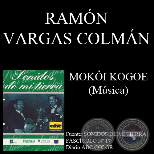 MOKI KOGOE - Msica: RAMN VARGAS COLMN