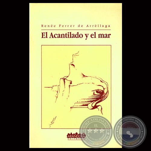 EL ACANTILADO Y EL MAR, 1992 - Poemario de RENÉE FERRER DE ARRÉLLAGA