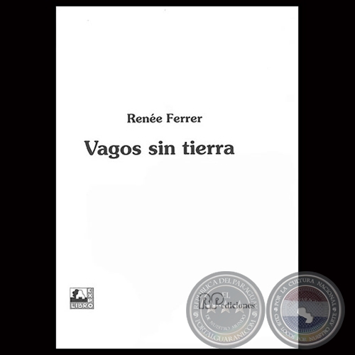 VAGOS SIN TIERRA, 1999 - Novela de RENE FERRER DE ARRLLAGA