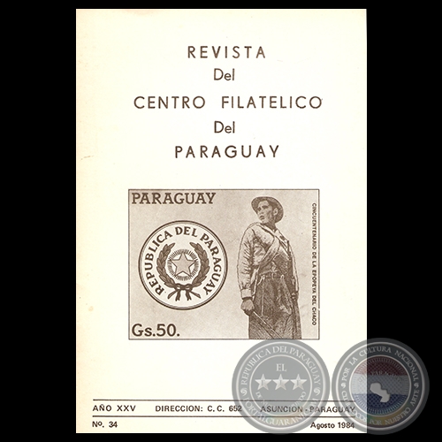 N 34 - REVISTA DEL CENTRO FILATLICO DEL PARAGUAY - AO XXV  1984 - Presidente: CARLOS E. KRON