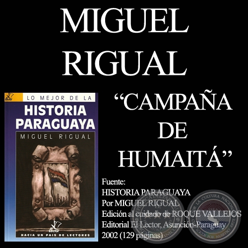 CAMPAA DE HUMAIT - GUERRA DE LA TRIPLE ALIANZA - Autor: MIGUEL RIGUAL