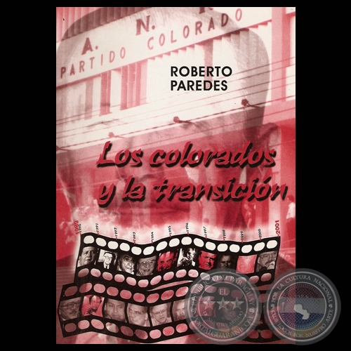 LOS COLORADOS Y LA TRANSICIN (Obra de ROBERTO PAREDES)