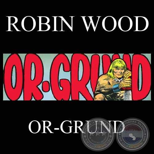 OR-GRUND (Personaje de ROBIN WOOD)