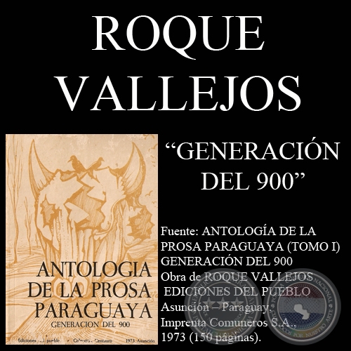 GENERACIÓN DEL 900 - Obra de ROQUE VALLEJOS