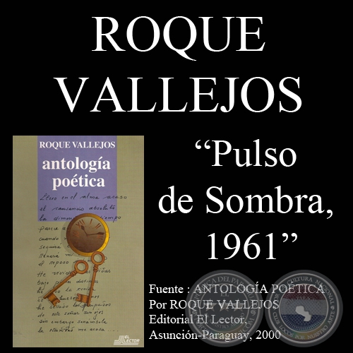 PULSO DE SOMBRA - Poemario de ROQUE VALLEJOS 