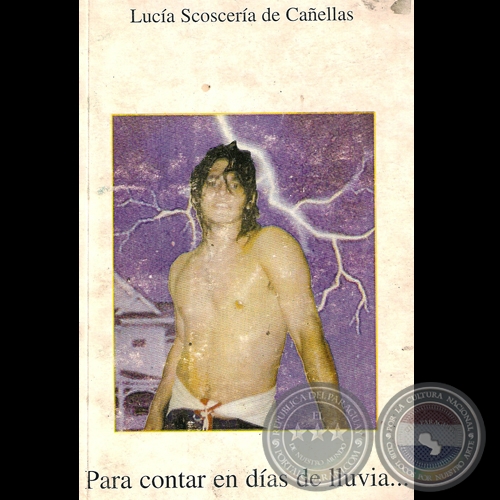 PARA CONTAR EN DAS DE LLUVIA ... - Por LUCA SCOSCERA DE CAELLAS - Ao 1996