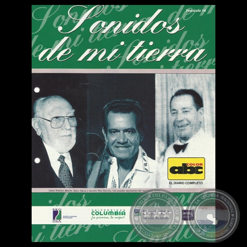 SONIDOS DE MI TIERRA - FASCCULO N 16 - CARLOS FEDERICO ABENTE, DIGNO GARCA y ANICETO VERA IBARROLA