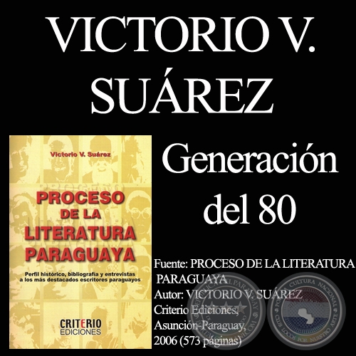 LA GENERACON DEL 80 - Texto de VICTORIO SUREZ