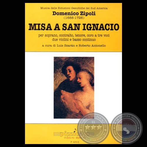 MISA A SAN IGNACIO DE DOMENICO ZIPOLI - Transcripcin y edicin crtica de LUIS SZARN