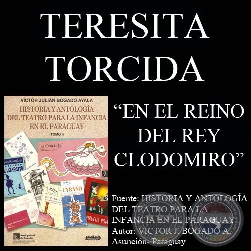 EN EL REINO DEL REY CLODOMIRO - Teatro de TERESITA TORCIDA